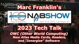 Tech Talk: NAB 2023 OWC (Other World Computing)