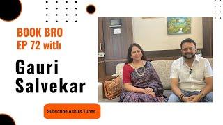 Book Bro EP 72 | बुक ब्रो एपिसोड : संवाद गौरी साळवेकर | Dr. Ashutosh Javadekar | Gauri Salavekar