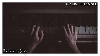 Relaxing Jazz Music for Work & Study-JE MUSIC CHANNEL