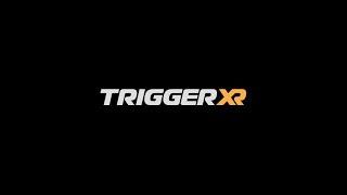 Trigger XR Sizzle Reel 2023