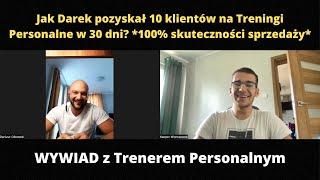 Jak Darek pozyskał 10 klientów na Treningi Personalne w 30 dni? *100% skuteczności sprzedaży*