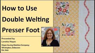 How to Use a Double Welting/Piping Presser Foot