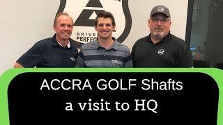 ACCRA GOLF shaft HQ visit