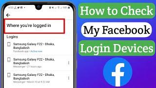 How to Check My Facebook Login Devices 2023 | Who Use My Facebook Account