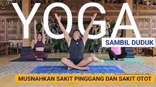 YOGA SAMBIL DUDUK UNTUK PEMULA