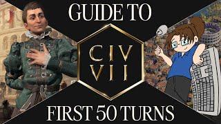 Guide to Your First 50 Turns (feat. quill18) | Civilization VII