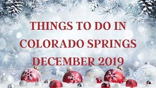 Things To Do In Colorado Springs In December 2019