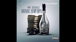 Wm Savage - Warning to my opps