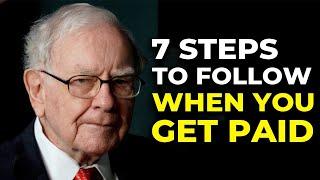 Financial Wisdom By Warren Buffet: 7 Steps to Follow When You Get Paid