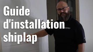 Guide d'installation shiplap