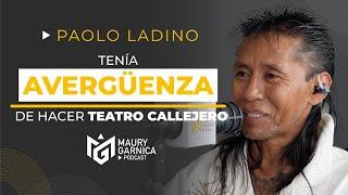 Tenía vergüenza de hacer teatro callejero #paololadino