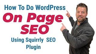 How to do on page seo using Squirrly wordpress seo plugin  | wordpress seo optimization