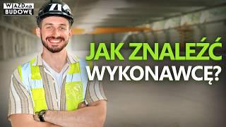 Jak znaleźć wykonawcę? Jak pozyskać zlecenia na roboty budowlane? #WjazdNaBudowe