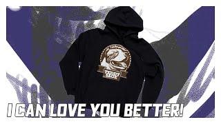 I CAN LOVE YOU BETTER! HOODIES