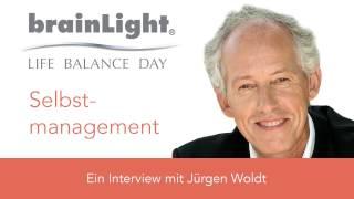 Was ist Selbstmanagement? –Jügen Woldt, Life Balance Day in Aschaffenburg 2016