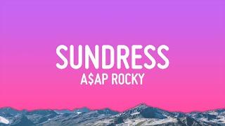 A$AP Rocky - Sundress (Lyrics)