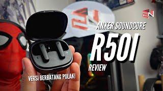 Versi Berbatang Pulak! | Soundcore R50i Review