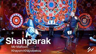 Mir Maftoon & Khayom Khayolbekov New 2021 - Shahparak | میرمفتون و خیام خیال‌بیک‌اوف - شاه‌پرک