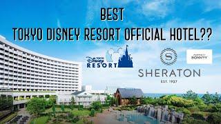 BEST Tokyo Disney Resort Official Hotel?? Sheraton Grande Tokyo Bay