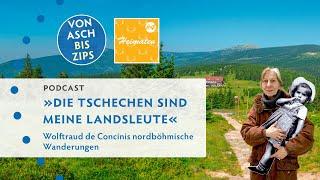 »Die Tschechen sind meine Landsleute« – Wolftraud de Concinis nordböhmische Wanderungen