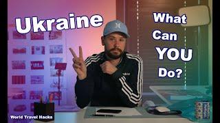 Ukraine - What can you do to help? Stand for peace.