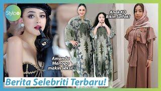 Berita Selebriti Terbaru: Baju Gamis Krisdayanti, Amanda Manopo Makin Seksi & Nikita Wily | Stylo.ID