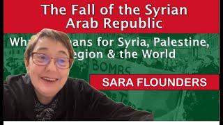 The Fall of the Syrian Arab Republic: Sara Flounders