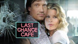 Last Chance Cafe (2006) | Full Movie | Kevin Sorbo |