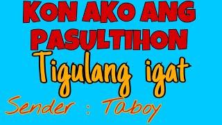 KON AKO ANG PASULTIHON |  RMN DRAMA | Tigulang nag Dahom | Taboy