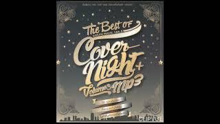 01.   SPOT COVER NIGHT PLUS   -   THE 3 BANDS SHOW  ALBUM GREENWAVE THE BEST OF COVER NIGHT+