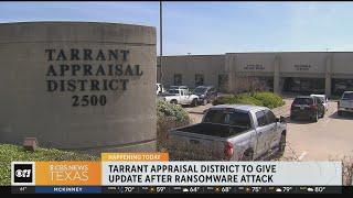 Tarrant Appraisal District to give update on ransomware attack