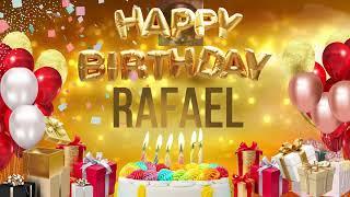 RAFAEL - Happy Birthday Rafael