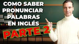 Profesor nativo de inglés, experto en fonética explica las reglas (parte 2)