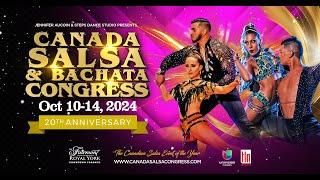 20th Annual Canada Salsa & Bachata Congress 2024 - TRAILER AFTERMOVIE