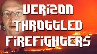 Verizon Throttled Firefighters in a Fire