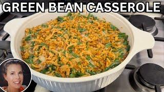 The Ultimate GREEN BEAN CASSEROLE from scratch!