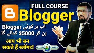 Blogger Masterclass | Step by Step Guide | Free Website | Earn $5000/M