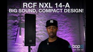 Big Sound, Compact Design! | RCF NXL 14-A | Bop DJ