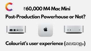 ₹60,000 M4 Mac Mini | Post-Production Powerhouse or Not? | Explained (മലയാളം)