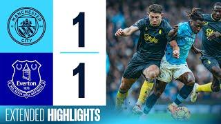 EXTENDED HIGHLIGHTS | Man City 1-1 Everton | City held to a draw by resilient Toffees