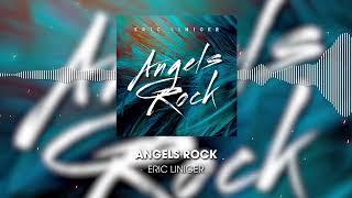 Angels Rock - Eric Liniger - Full Song HD   #summer #music #dance #guitar #newmusic #summervibes