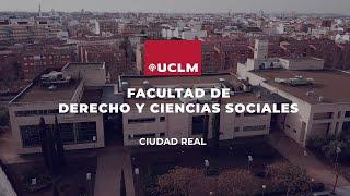 Vídeo presentación: Facultad de Derecho y Ciencias Sociales de Ciudad Real UCLM