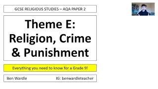 GCSE RELIGIOUS STUDIES - THEME E: CRIME AND PUNISHMENT (AQA PAPER 2)