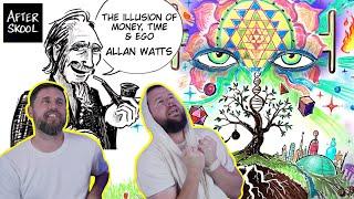 The Illusion Of MONEY Time And Ego - ALAN WATTS | Stay Spiritual reacts to AFTER SKOOL