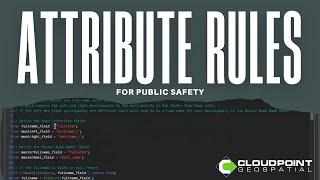 Unlocking Precision and Efficiency with Attribute Rules for Public Safety