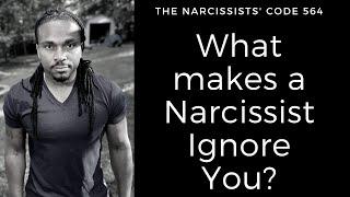 What makes a Narcissist ignore you or pretend you dont exist? | The Narcissists' Code Episode 564