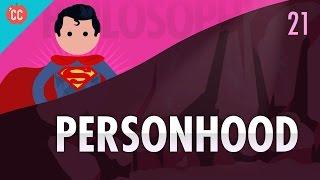 Personhood: Crash Course Philosophy #21