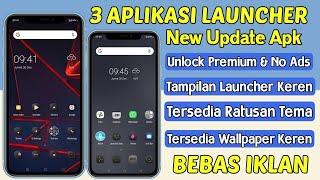 3 APLIKASI LAUNCHER TERBAIK ANDROID