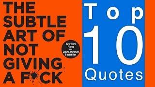 TOP 10 Quotes | The Subtle Art of Not Giving a F by Mark Manson