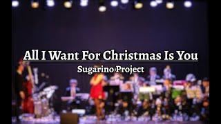 All I Want For Christmas Is You - Sugarino Big Band (live at Teatro Villoresi)